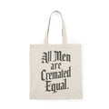 All Men are Cremated Equal Natural Tote Bag 15" x 16" Natural