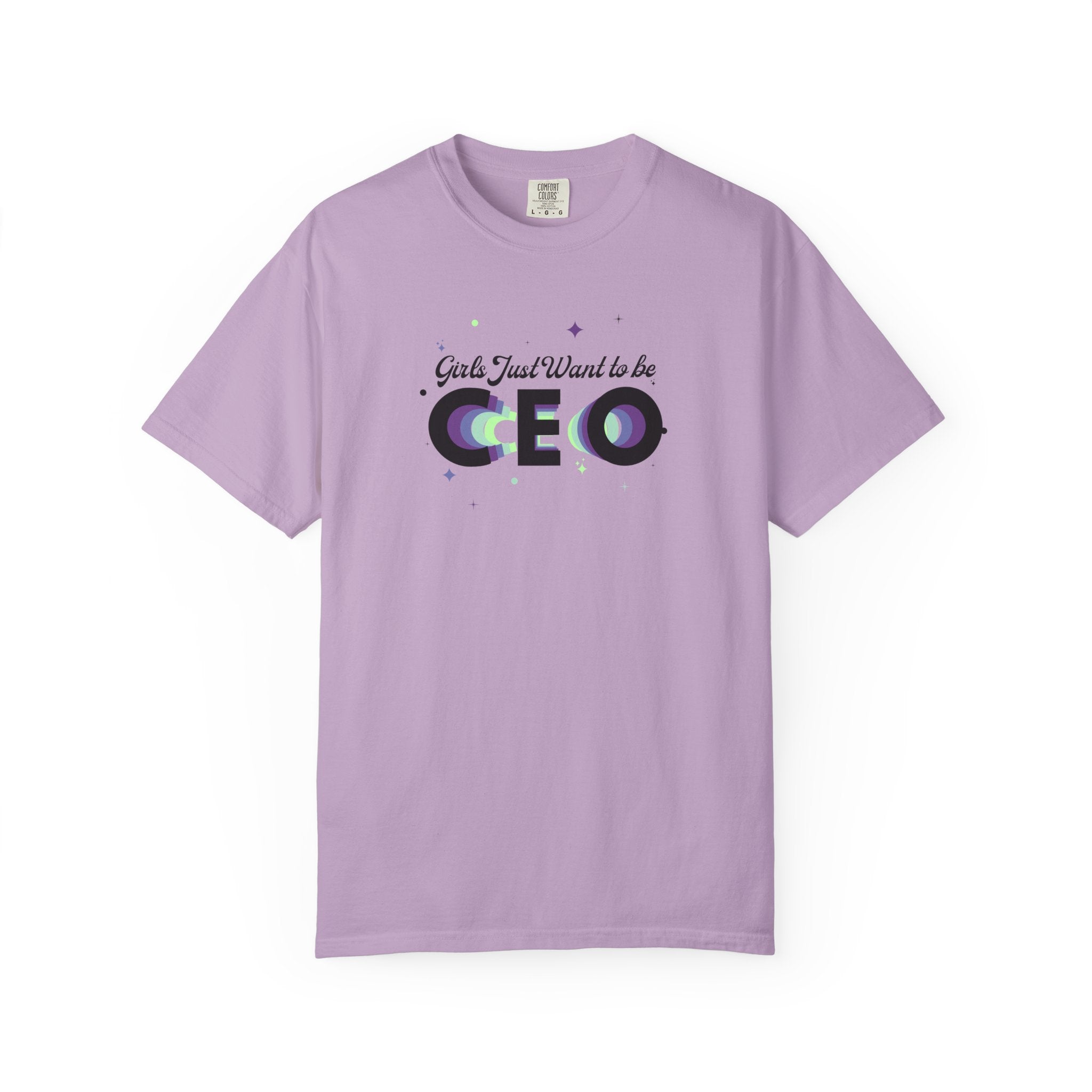 Girls Just Want to be CEO - Comfort Colors Tee Orchid