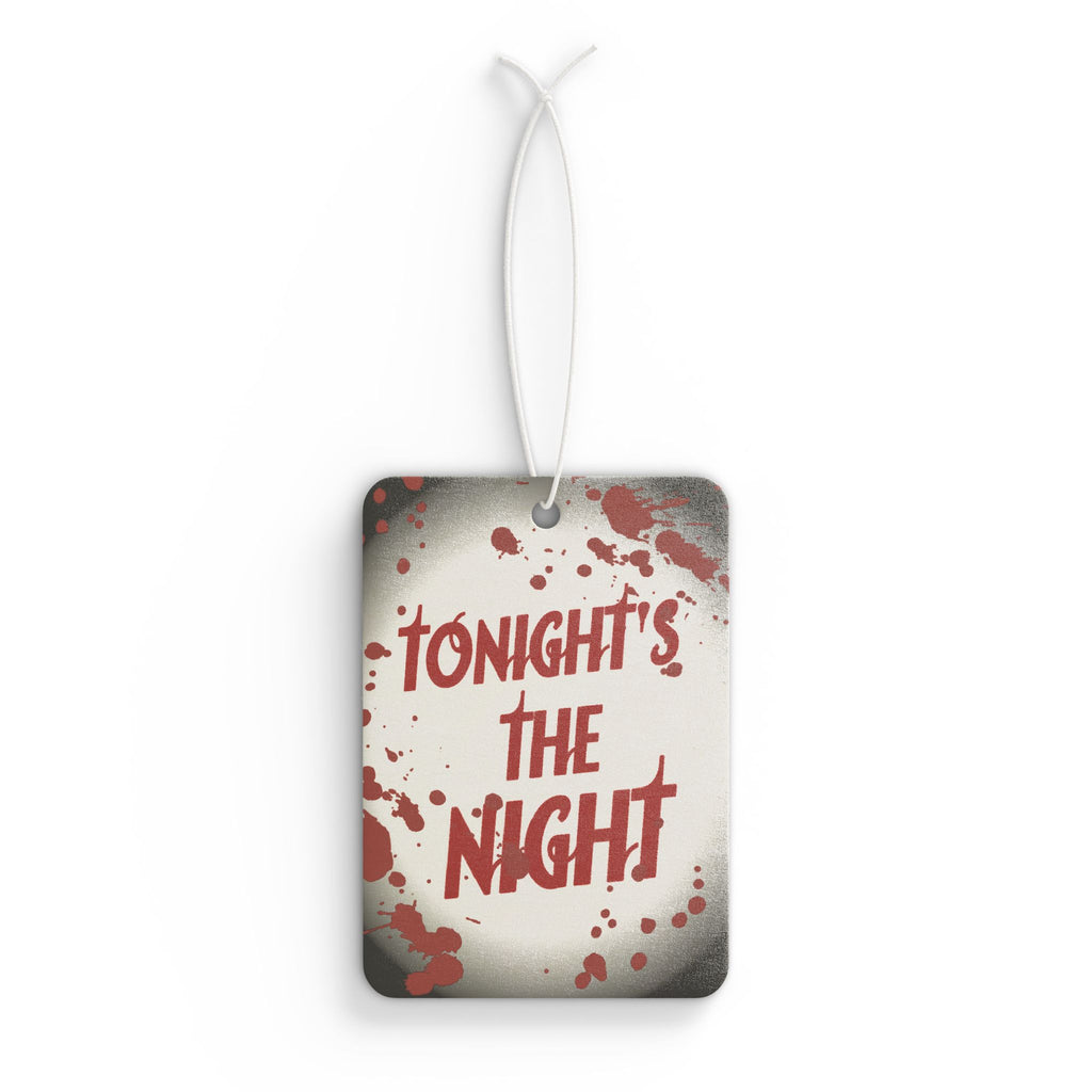 Tonight's the Night Car Air Freshener
