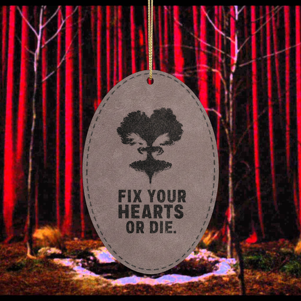 Fix Your Hearts or Die - Leatherette Ornament Oval Gray One size