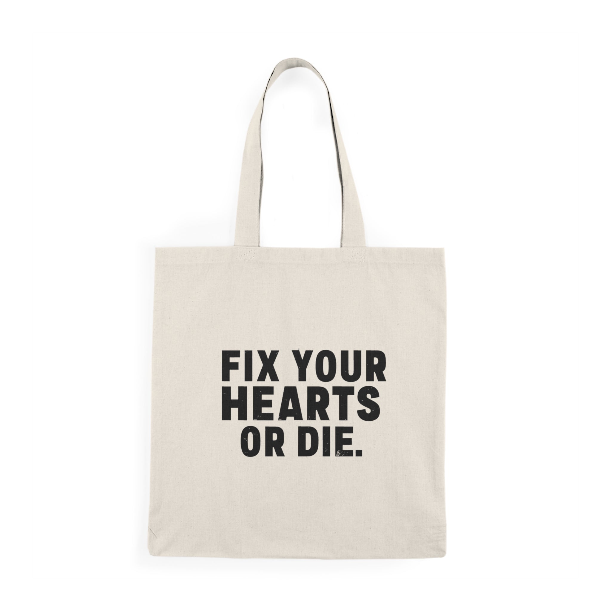 Fix Your Hearts or Die Natural Tote Bag 15" x 16" Natural
