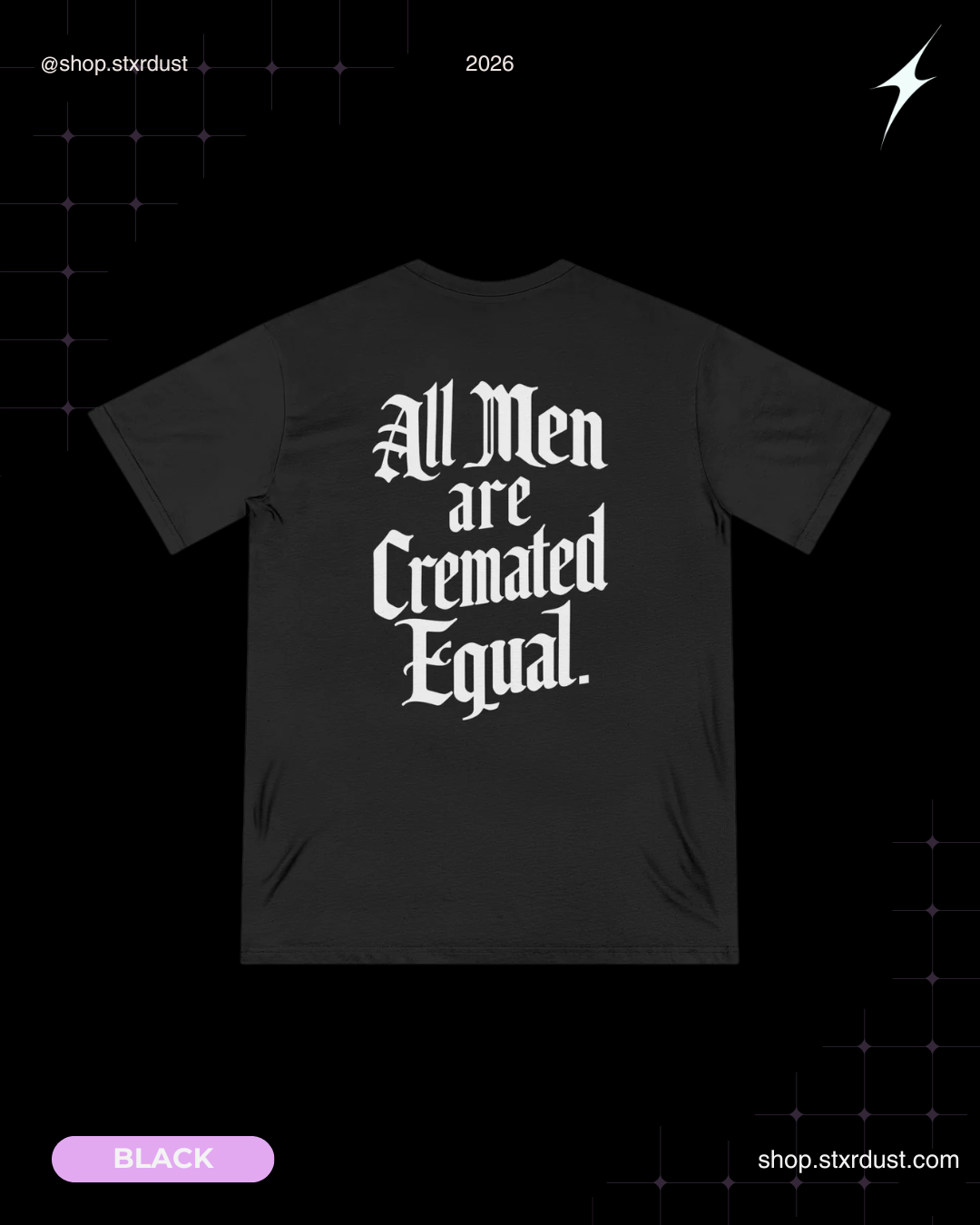 100% Organic Cotton - All Men Are Cremated Equal T-Shirt