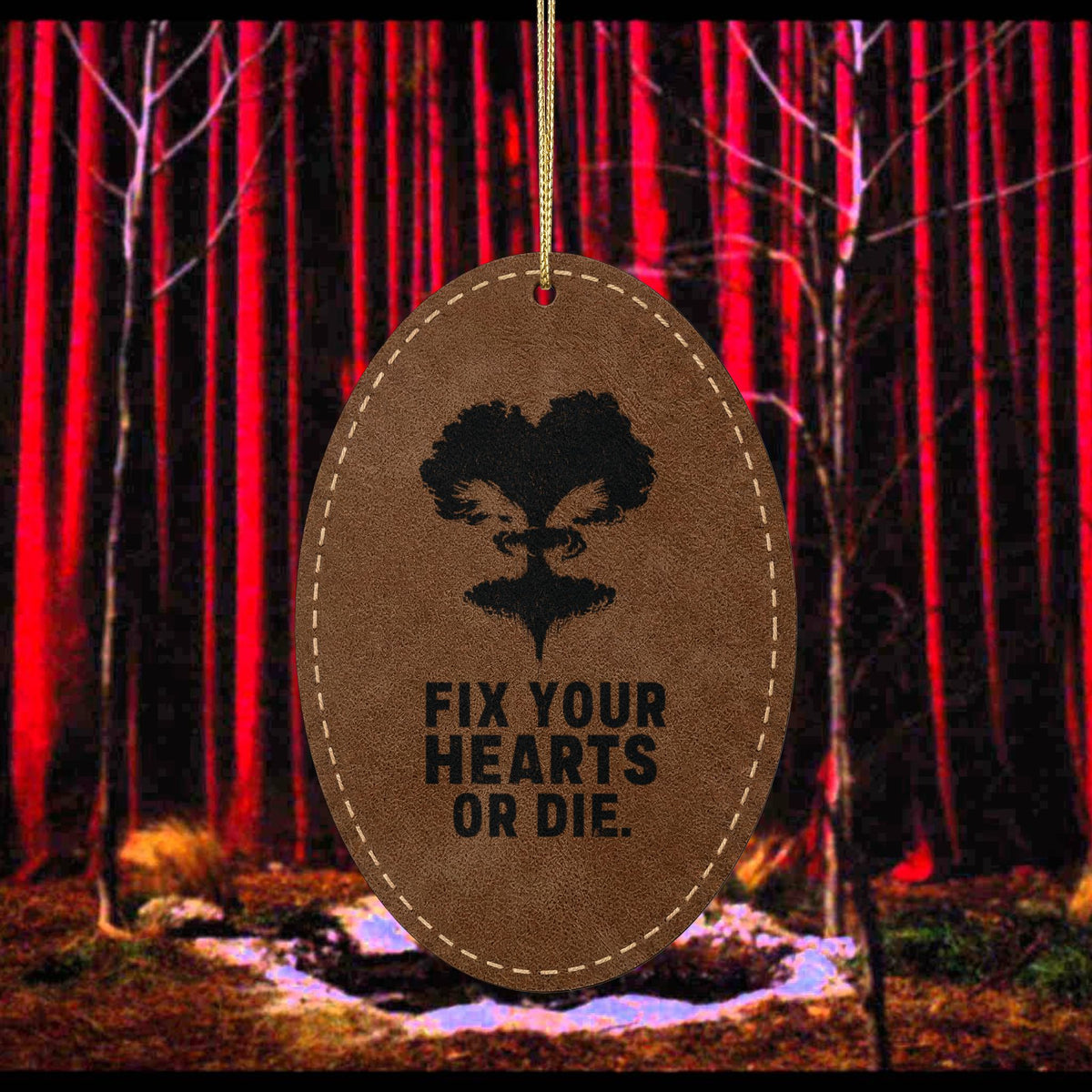 Fix Your Hearts or Die - Leatherette Ornament