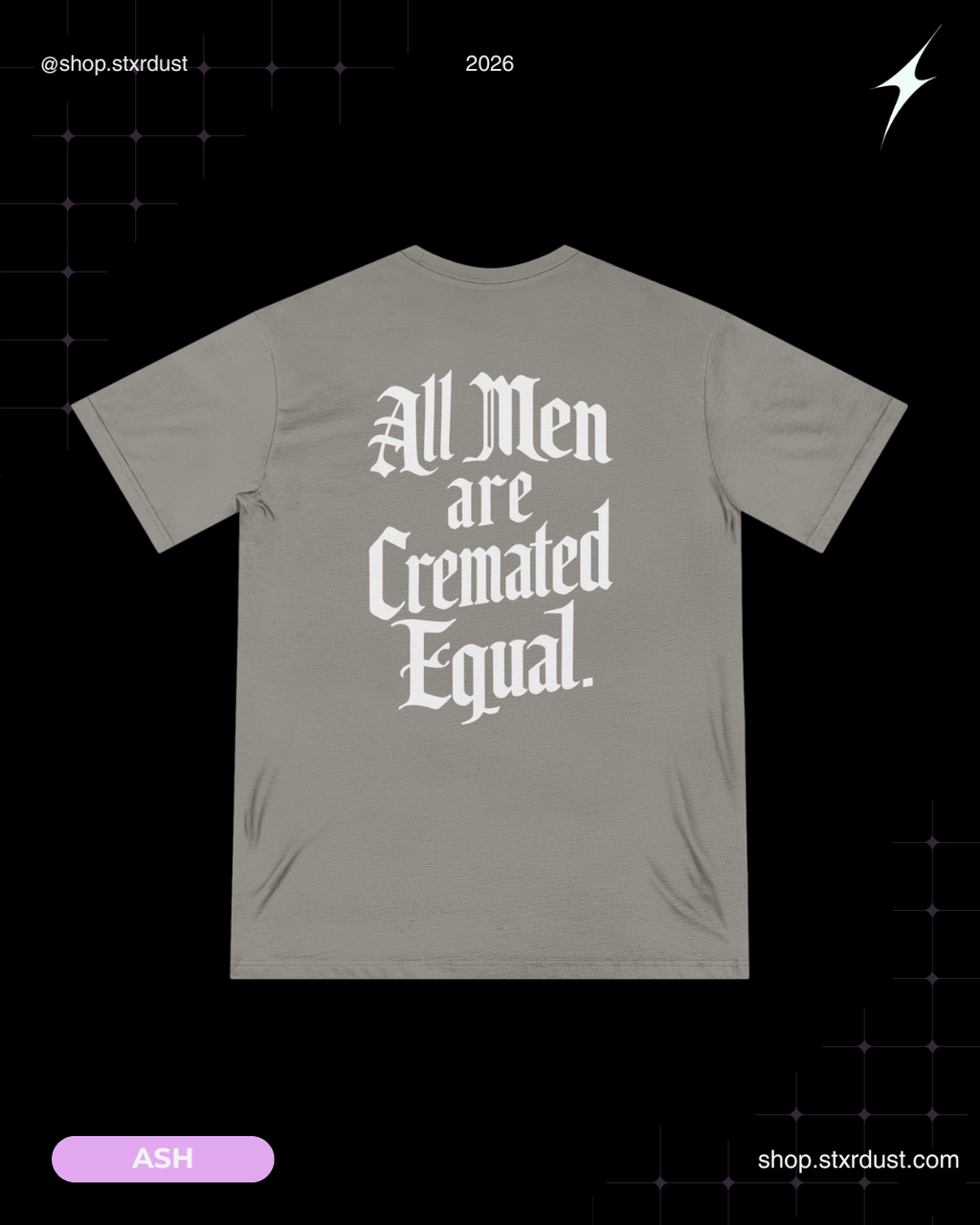 100% Organic Cotton - All Men Are Cremated Equal T-Shirt