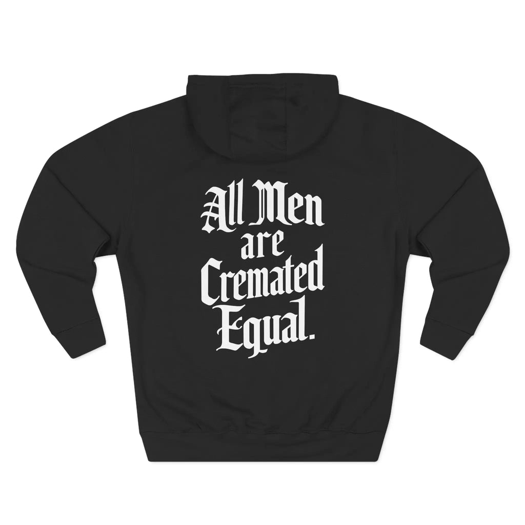 All Men Are Cremated Equal Hoodie Black