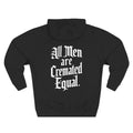 All Men Are Cremated Equal Hoodie Black