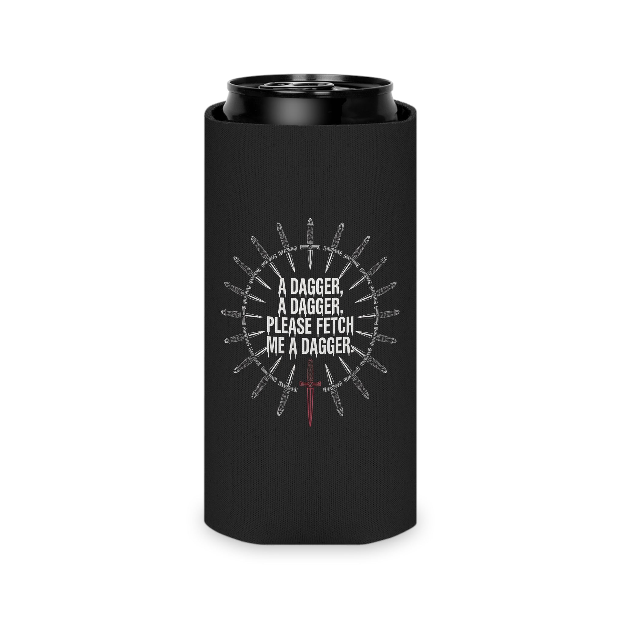 A Dagger, A Dagger Can Koozie
