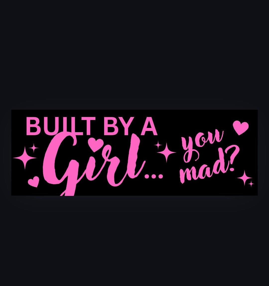 Custom Decals - Built By A Girl